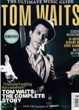 The Ultimate Music Guide #80 - Tom Waits di UNCUT ULTIMATE MUSIC GUIDE