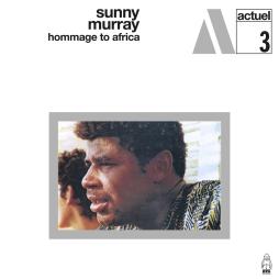 Hommage To Africa di Sunny Murray