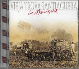 La Manigua di Vieja Trova Santiaguera - CD La Manigua di Vieja Trova Santiaguera - CD