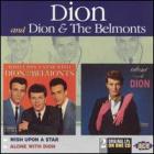 Wish Upon A Star/Alone With Dion di Dion &amp; The Belmonts - CD