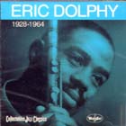 1928 - 1964 di Eric Dolphy - CD 1928 - 1964 di Eric Dolphy - CD