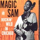 Rockin_Wild_In_Chicago-Magic_Sam