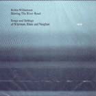 Skirting The River Road di Robin Williamson - CD