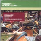 Ricochet di Richard Elliot - CD