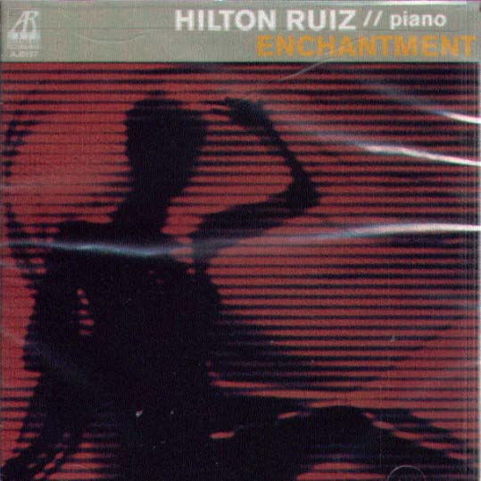 Enchantment di Hilton Ruiz - CD