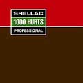 1000 Hurts Professional di Shellac - CD 1000 Hurts Professional di Shellac - CD