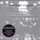 The Three Pickers di Earl Scruggs , Doc Watson &amp; Ricky Skaggs - CD