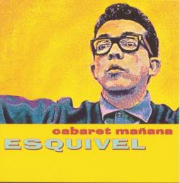Cabaret Manana di Esquivel - CD