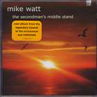 The_Secondmans_Middle_Stand-Mike_Watt