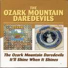 The Ozark Mountain / It'll Shine di Ozark Mountain Daredevils - CD