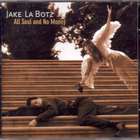 All_Soul_And_No_Money-Jake_La_Botz