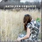Back To Me di Kathleen Edwards - CD