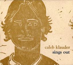 Sings Out di Caleb Klauder - CD Sings Out di Caleb Klauder - CD