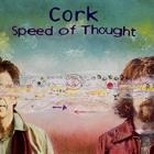 Speed Of Thought di Cork - CD