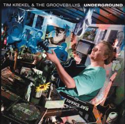 Underground di Tim Krekel &amp; The Groovebillys - CD
