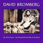 My_Own_House/You_Should_See_The_Rest_Of_The_Band-David_Bromberg