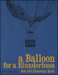 A Balloon For A Blunderbuss  di Gill-reid - Libro