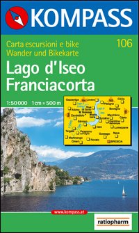 Lago D`iseo Franciacorta 106 di Aa.vv. - Libro Lago D`iseo Franciacorta 106 di Aa.vv. - Libro