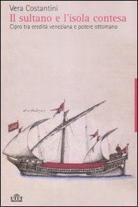 Sultano E L`isola Contesa (il) di Costantini Vera - libri Sultano E L`isola Contesa (il) di Costantini Vera - libri