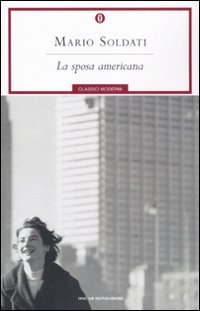 Sposa Americana (la) di Soldati Mario - Libro Sposa Americana (la) di Soldati Mario - Libro
