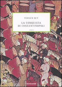 Conquista Di Costantinopoli (la) di Bey Tursun - Libro Conquista Di Costantinopoli (la) di Bey Tursun - Libro