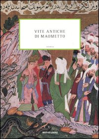 Vite Antiche Di Maometto  di Lecker (cur.) - libri