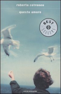 Questo Amore  di Cotroneo Roberto - libri