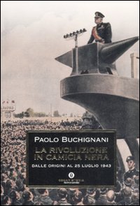 Rivoluzione In Camicia Nera (la)  di Buchignani Paolo - libri