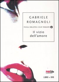 Vizio Dell`amore (il) Libro + Dvd  di Romagnoli Gabriele - Libro