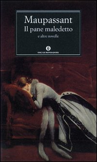 Pane_Maledetto_il_-Maupassant_Guy_De