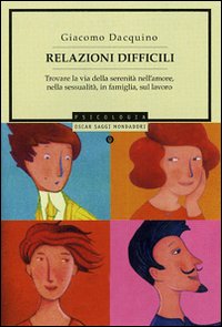 Relazioni Difficili di Dacquino Giacomo - Libro Relazioni Difficili di Dacquino Giacomo - Libro