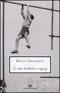 Ci Sono Bambini A Zig Zag  di Grossman David - Libro