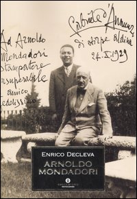 Arnoldo Mondadori di Decleva Enrico - Libro Arnoldo Mondadori di Decleva Enrico - Libro