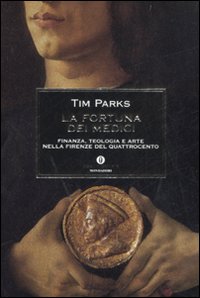 Fortuna Dei Medici (la)  di Parks Tim - Libro
