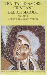 Trattati D'amore Cristiani Xii Sec. Vol. Ii di Zambon (cur.) - libro