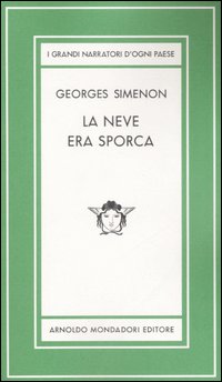 Neve_Era_Sporca_Ediz._Limitata_(la)_-Simenon_Georges