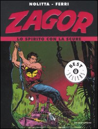 Zagor._Lo_Spirito_Con_La_Scure_-Nolitta_Guido;_Ferri_Gallieno