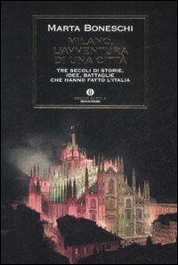Milano%2C_L%60avventura_Di_Una_Citta_-Boneschi_Marta
