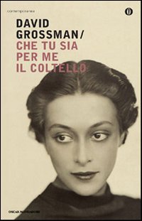 Che_Tu_Sia_Per_Me_Il_Coltello_-Grossman_David