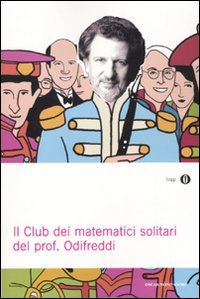 Club Dei Matematici Solitari Del Prof. Odifreddi  di Odifreddi Piergiorgio - Libro