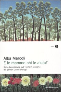 E_Le_Mamme_Chi_Le_Aiuta?_-Marcoli_Alba