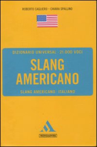 Dizionario Universal Slang Americano  di Aa.vv. - libri