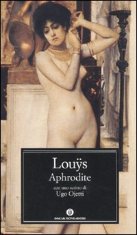 Aphrodite di Louys Pierre - Libro Aphrodite di Louys Pierre - Libro