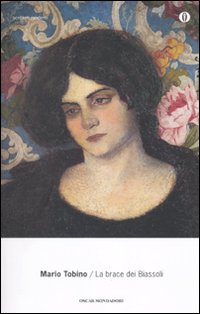 Brace Dei Biassoli  di Tobino Mario - Libro Brace Dei Biassoli  di Tobino Mario - Libro