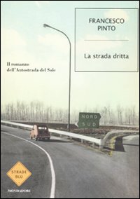 Strada_Dritta_(la)_-Pinto_Francesco__