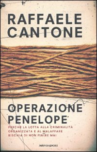 Operazione_Penelope_Perche`_La_Lotta_Alla_Criminal-Cantone_Raffaele