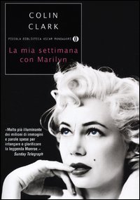 Mia Settimana Con Marilyn di Clark Colin - libri Mia Settimana Con Marilyn di Clark Colin - libri