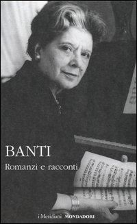 Romanzi E Racconti  di Banti Anna - libri