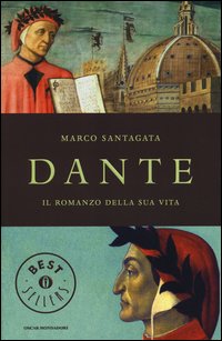 Dante_Il_Romanzo_Della_Sua_Vita_-Santagata_Marco