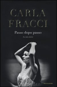 Passo_Dopo_Passo_La_Mia_Storia_-Fracci_Carla